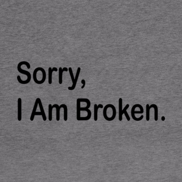 sorry i am broken by style flourish